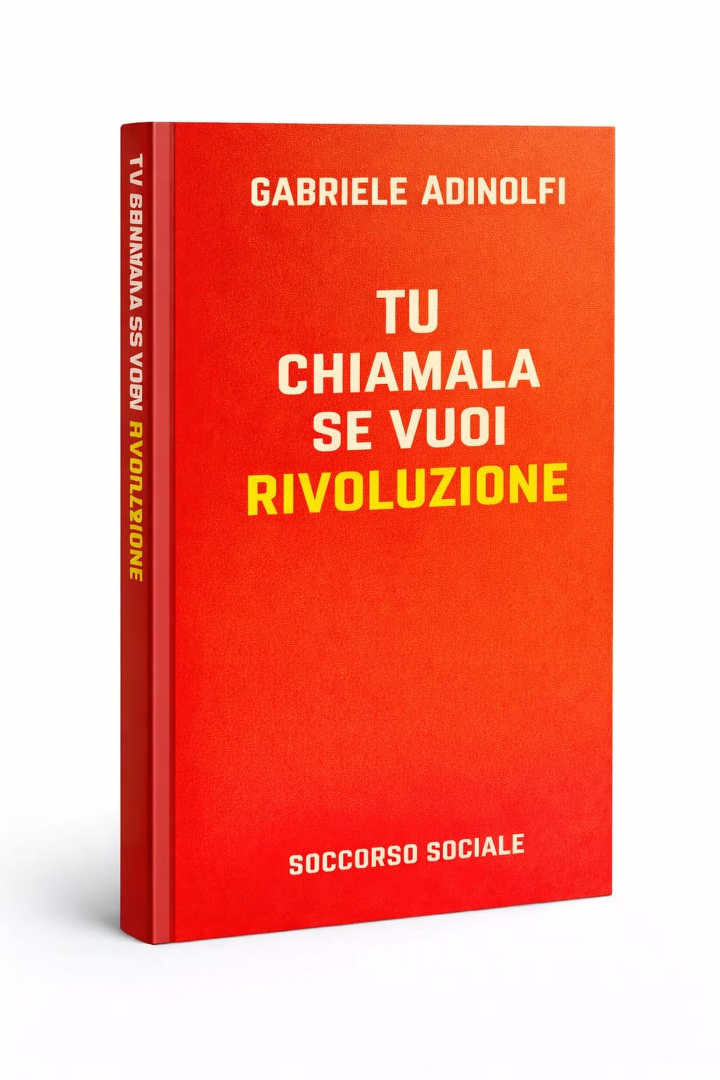 TU CHIAMALA SE VUOI RIVOLUZIONE - un libro di Gabriele Adinolfi