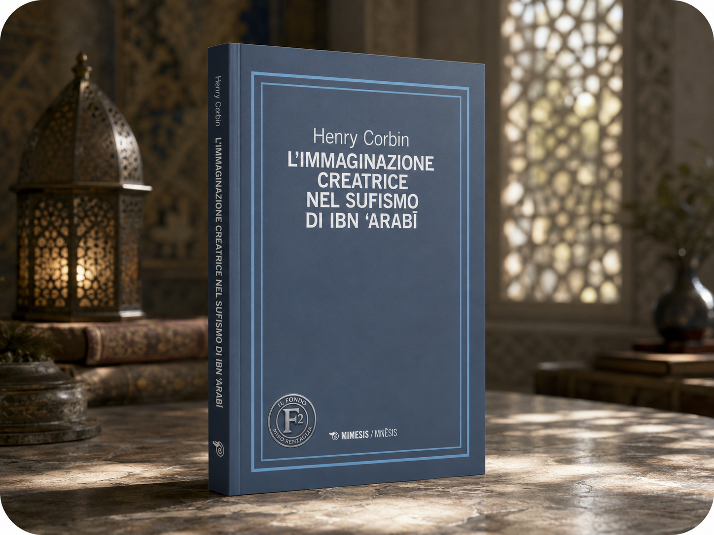 L’IMMAGINAZIONE CREATRICE NEL SUFISMO DI IBN ‘ARABI - uno studio di Henry Corbin