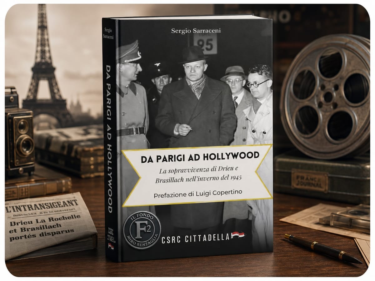 DA PARIGI A HOLLYWOOD. LA SOPRAVVIVENZA DI DRIEU E BRASILLACH NEL 1945 - il romanzo ucronico di Sergio Saraceni