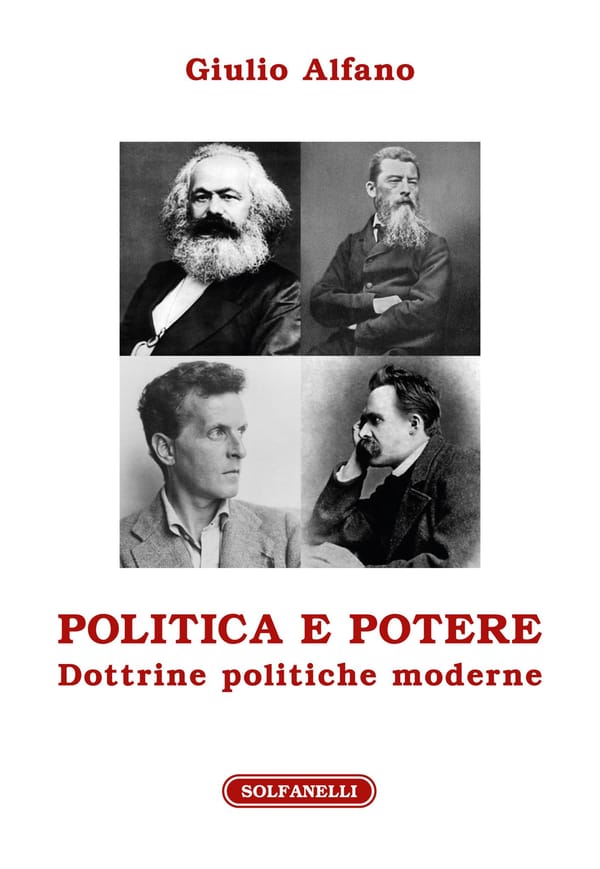 Politica e potere. Dottrine politiche moderne - di Giulio Alfano